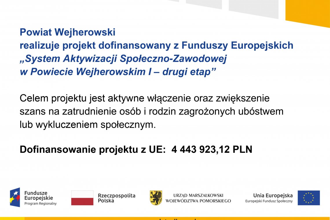 Zwiększenie dofinansowania w projekcie "System Aktywizacji Społeczno - Zawodowej w powiecie wejherowskim I - drugi etap"