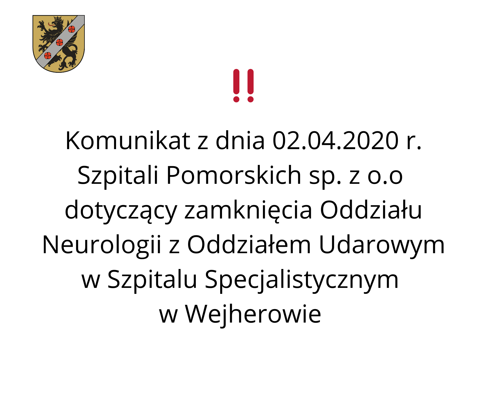 Komunikat z dnia 02.04.2020 r. Szpitali Pomorskich sp. z o.o  dotyczący zamknięcia Oddziału Neurologii z Oddziałem Udarowym w Szpitalu Specjalistycznym  w Wejherowie 